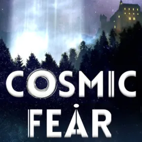 Cosmic Fear