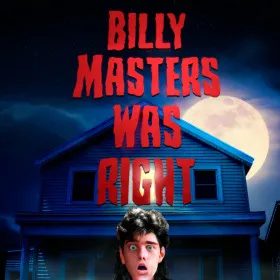 Billy Masters Was Right