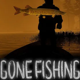 GONE Fishing