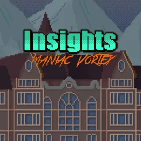 Insights - Maniac Vortex