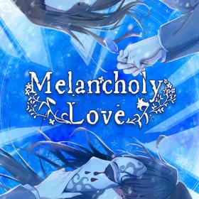 Melancholy Love