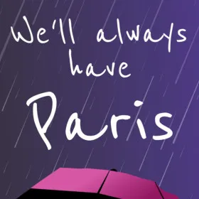 We'll always have Paris