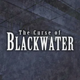The Curse of Blackwater