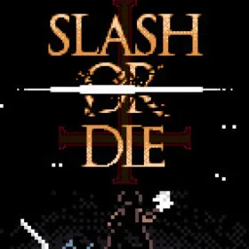 Slash or Die