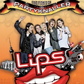 Lips: Deutsche Partyknaller