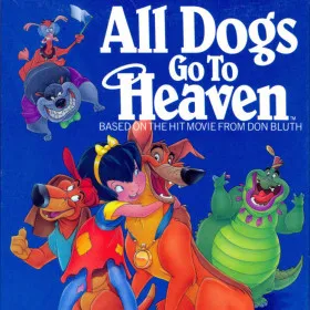 All Dogs Go to Heaven