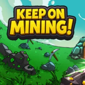 Keep on Mining!