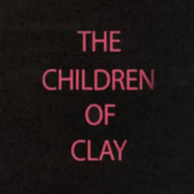 The Children of Clay