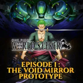 ONE PIECE: World Seeker - Extra Episode 1: Void Mirror Prototype