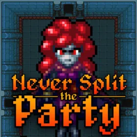 Never Split the Party