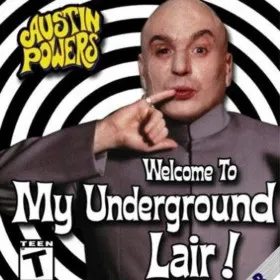 Austin Powers: Welcome to My Underground Lair!