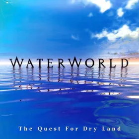Waterworld: The Quest for Dry Land