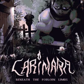 CARIMARA: Beneath the forlorn limbs