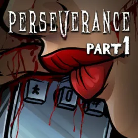 Perseverance: Part 1