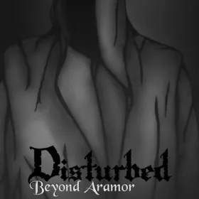 Disturbed: Beyond Aramor