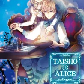 TAISHO x ALICE epilogue