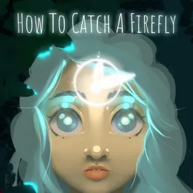How To Catch A Firefly