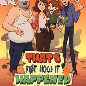 That's Not How it Happened