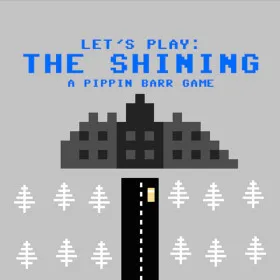 Let's Play: The Shining