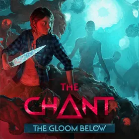 The Chant - The Gloom Below