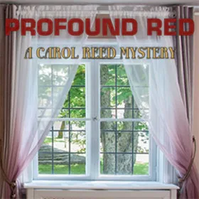 Profound Red: A Carol Reed Mystery
