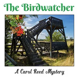 The Birdwatcher: A Carol Reed Mystery