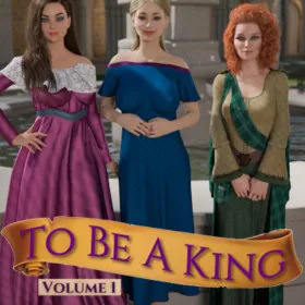 To Be A King - Volume 1