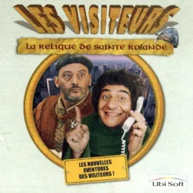 Les Visiteurs: La relique de Sainte Rolande