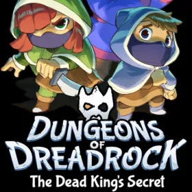 Dungeons of Dreadrock 2 - The Dead King's Secret