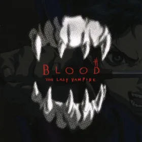 Blood: The Last Vampire - Joukan