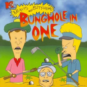 Beavis and Butt-Head: Bunghole in One