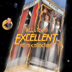 Bill & Ted's Excellent Retro Collection