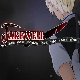 Farewell, we see each other for the last time.....