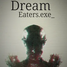 Dream Eaters.exe