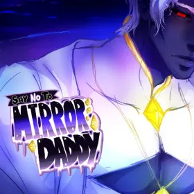 Say No to Mirror Daddy