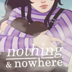 nothing & nowhere