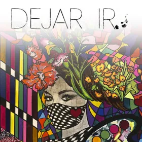 Dejar Ir - A Pandemic Soulful Tale
