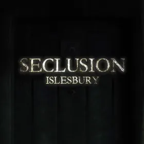 Seclusion: Islesbury