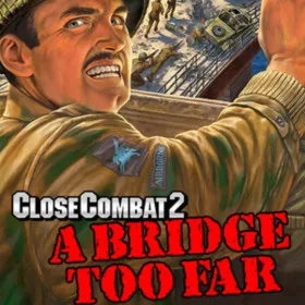Close Combat 2: A Bridge Too Far