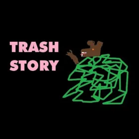 Trash Story