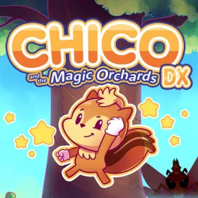 Chico and the Magic Orchards DX