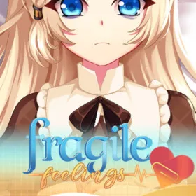 Fragile Feelings