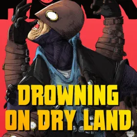 Hank: Drowning On Dry Land