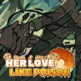 Her Love, Like Poison
