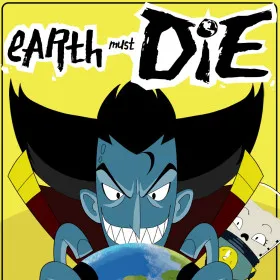 Earth Must Die