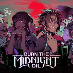 Burn the Midnight Oil