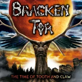 Bracken Tor: The Time of Tooth and Claw - Adventures Beyond Barrow Hill