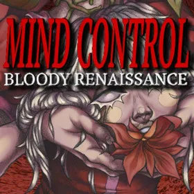 Mind Control: Bloody Renaissance