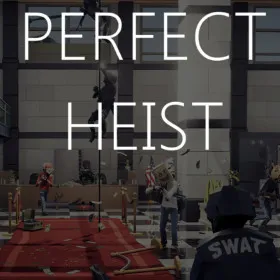 Perfect Heist