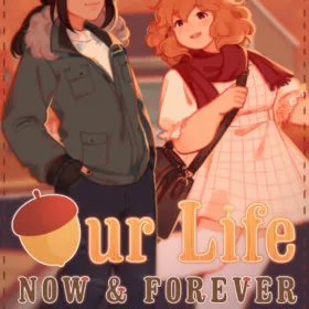 Our Life: Now & Forever